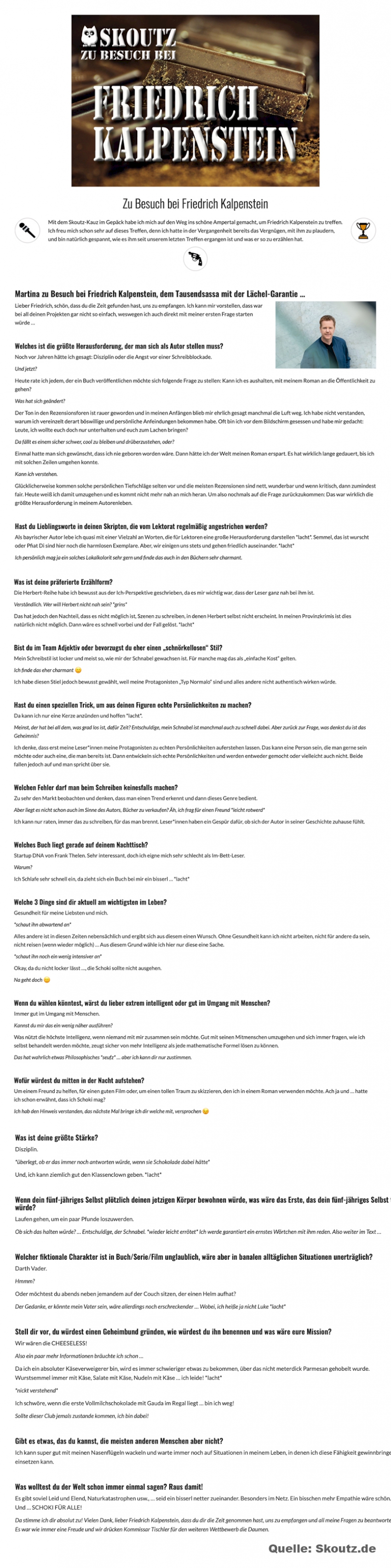 Zu sehen ist ein Interview mit Friedrich Kalpenstein. Er antwortet auf die Fragen von Martina von Skoutz.de