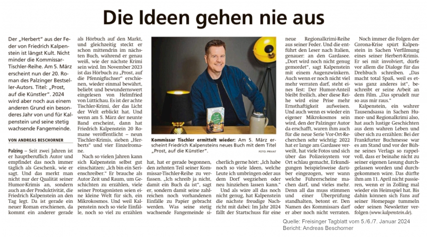 Artikel aus dem Freisinger Tagblatt vom 5./6./7. Januar 2024. In der Mitte ist ein Bild von Friedrich Kalpenstein, der mit einem seiner Romane an einem Tisch sitzt.