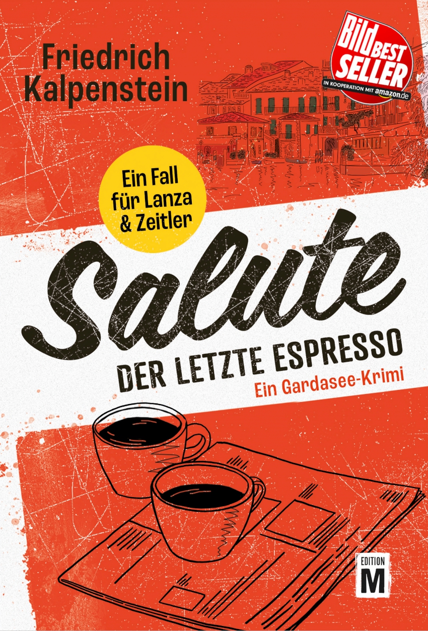 SALUTE - DER LETZTE ESPRESSO, ist BILD-Bestseller. Zu sehen ist das Cover des Gardasee-Krimis. Es sind in der unteren Hälfte zwei Espresso-Tassen abgebildet und auf dem oberen teil des Covers eine Häuserfront. Dazwischen steht der Titel des Buches. Das Cover ist in rot und weiß gehalten.