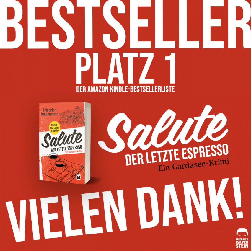 SALUTE - DER LETZTE ESPRESSO ist Bestseller No. 1 der Kindle-Bestsellerliste auf Amazon.de. Vielen Dank für diesen tollen Erfolg.