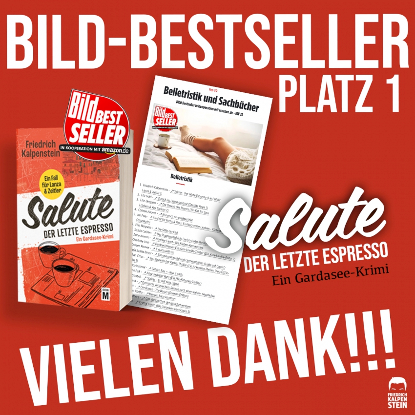 Zu sehen ist das Cover des Buches "Salute - Der letzte Espresso". Der erste Teil der Gardasee-Krimireihe ist BILD-Bestseller Platz 1 in der Kalenderwoche 35 geworden. Vielen Dank an alle Leserinnen und Leser.